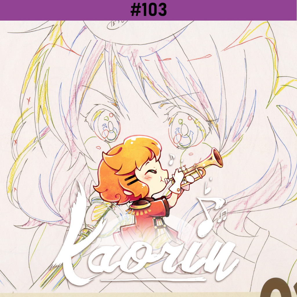 Kyoto Animation, résonne pour l'éternité (Kaorin #103) episode artwork