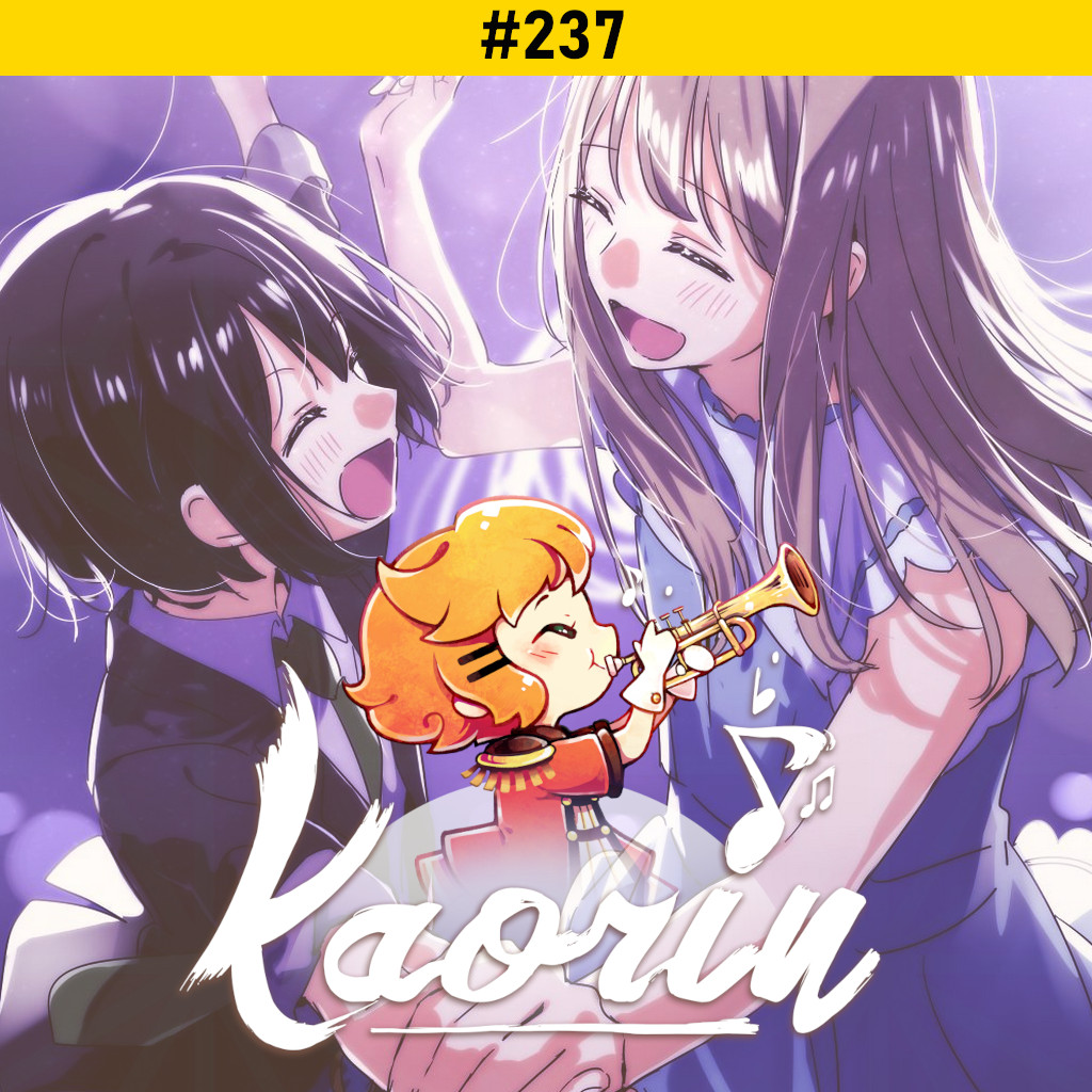 Top 22 Anisong 2024 ~ Make ke ke ke ke ~ (Kaorin #237) episode artwork